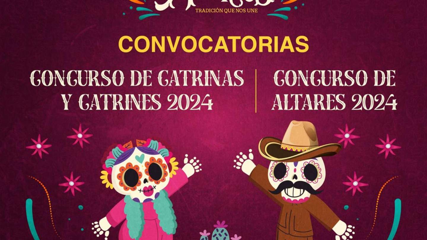 Convocatorias "Concurso de Catrinas y Catrines" y "Concurso de Altares"